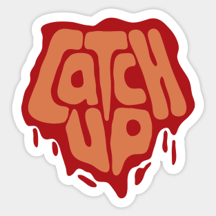 catch up Sticker